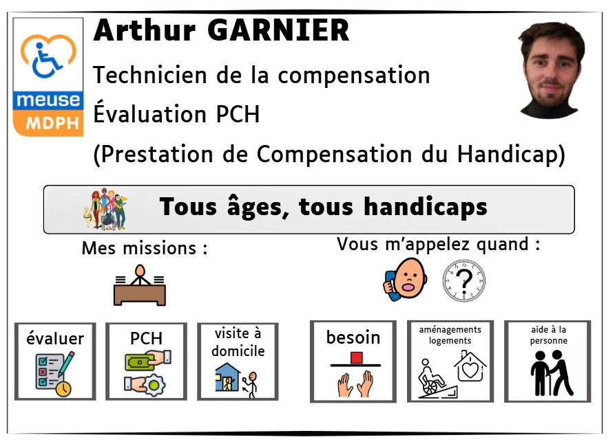 Affiche informative sur Monsieur Arthur Garnier, Technicien évaluation PCH. Avec pictogrammes évaluer, PCH, visite à domicile - Vous m'appelez quand ? besoin - aménagements logements - aide à la personne.